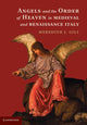 Book cover of: Angels and the Order of Heaven in Medieval and Renaissance Italy. By: Meredith J. Gill