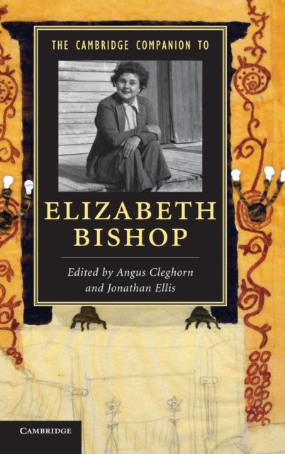 Book cover of: Cambridge Companion to Elizabeth Bishop. By: Angus Cleghorn