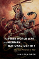 Book cover of: First World War and German National Identity. By: Jan Vermeiren