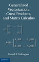 Book cover of: Generalized Vectorization, Cross-Products, and Matrix Calculus. By: Darrell A. Turkington