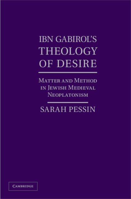 Book cover of: Ibn Gabirol's Theology of Desire