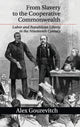 Book cover of: From Slavery to the Cooperative Commonwealth. By: Alex Gourevitch