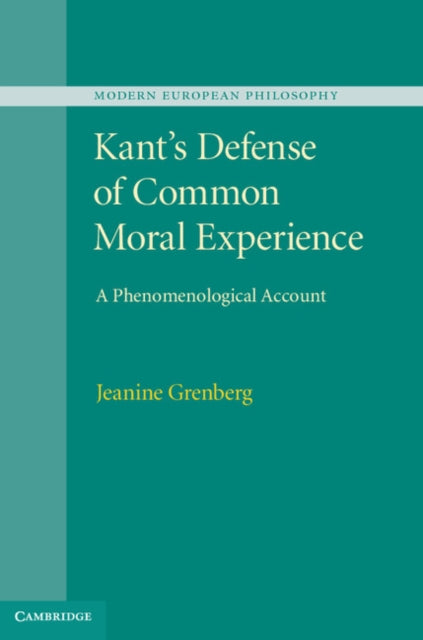 Book cover of: Kant's Defense of Common Moral Experience