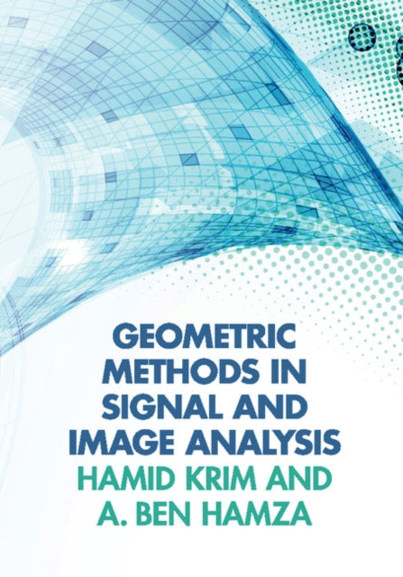 Book cover of: Geometric Methods in Signal and Image Analysis. By: Hamid Krim