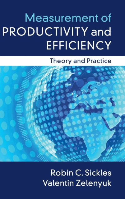 Book cover of: Measurement of Productivity and Efficiency. By: Robin C. Sickles