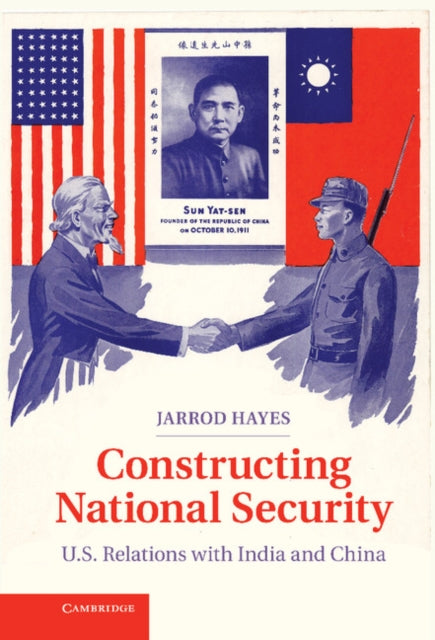Book cover of: Constructing National Security. By: Jarrod Hayes