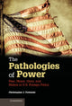 Book cover of: Pathologies of Power. By: Christopher J. Fettweis