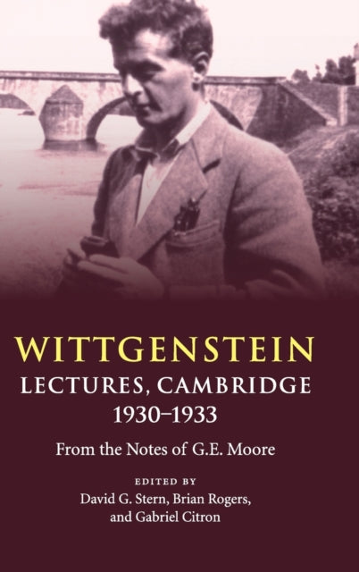 Book cover of: Wittgenstein: Lectures, Cambridge 1930–1933. By: David G. Stern