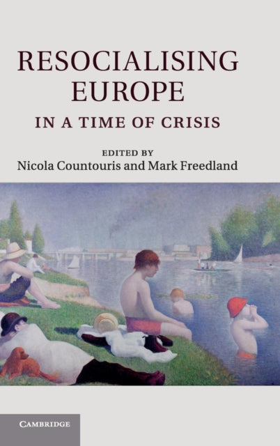 Book cover of: Resocialising Europe in a Time of Crisis