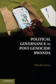 Book cover of: Political Governance in Post-Genocide Rwanda