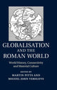 Book cover of: Globalisation and the Roman World. By: Martin Pitts