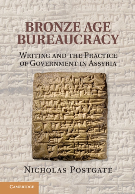 Book cover of: Bronze Age Bureaucracy. By: Nicholas Postgate