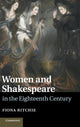 Book cover of: Women and Shakespeare in the Eighteenth Century