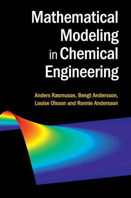 Book cover of: Mathematical Modeling in Chemical Engineering. By: Anders Rasmuson