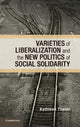 Book cover of: Varieties of Liberalization and the New Politics of Social Solidarity