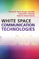 Book cover of: White Space Communication Technologies. By: Nuno Borges Carvalho