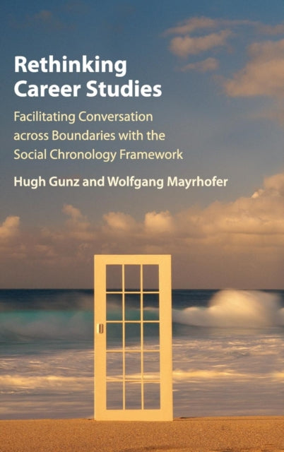 Book cover of: Rethinking Career Studies. By: Hugh Gunz