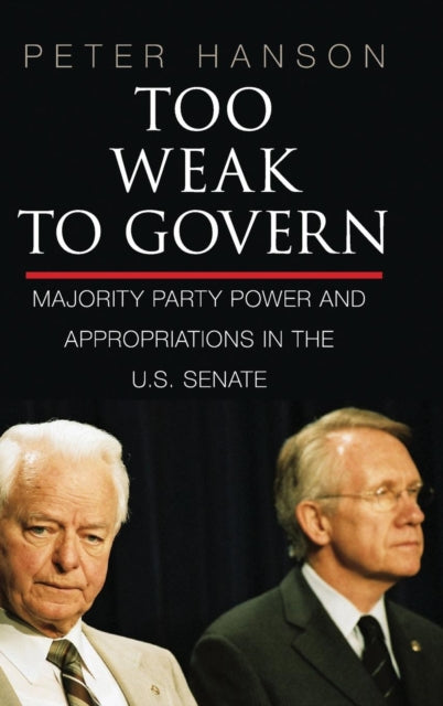 Book cover of: Too Weak to Govern. By: Peter Hanson
