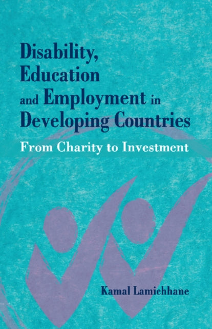 Book cover of: Disability, Education and Employment in Developing Countries. By: Kamal Lamichhane