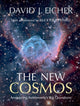 Book cover of: New Cosmos. By: David J. Eicher