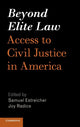 Book cover of: Beyond Elite Law. By: Samuel Estreicher