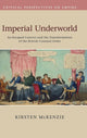 Book cover of: Imperial Underworld. By: Kirsten McKenzie
