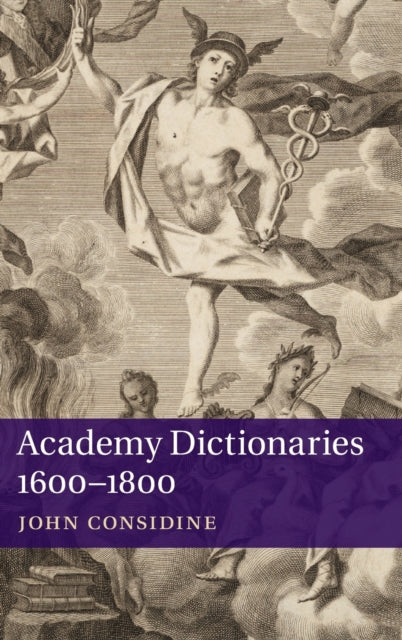Book cover of: Academy Dictionaries 1600–1800