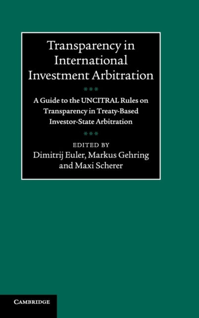 Book cover of: Transparency in International Investment Arbitration. By: Dimitrij Euler
