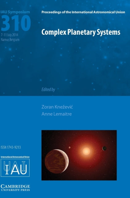 Book cover of: Complex Planetary Systems (IAU S310). By: Anne Lemaître