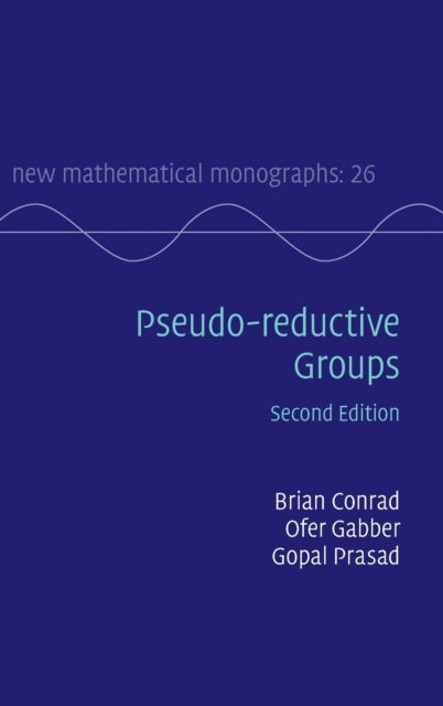 Book cover of: Pseudo-reductive Groups. By: Brian Conrad