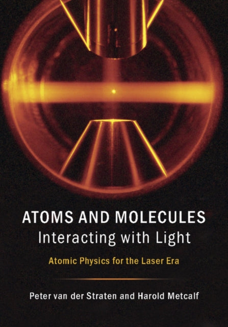 Book cover of: Atoms and Molecules Interacting with Light. By: Peter van der Straten