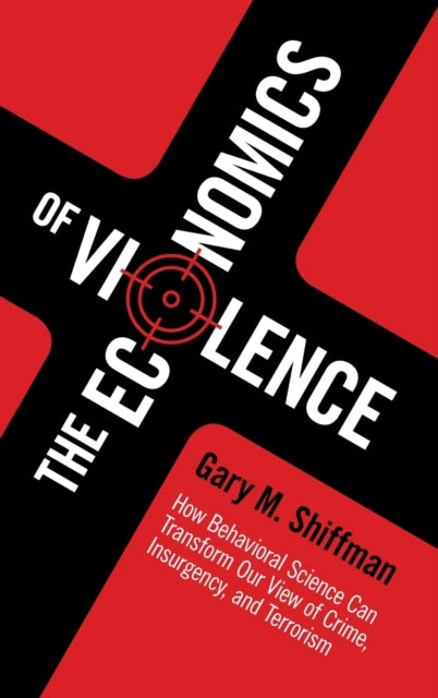 Book cover of: Economics of Violence. By: Gary Shiffman