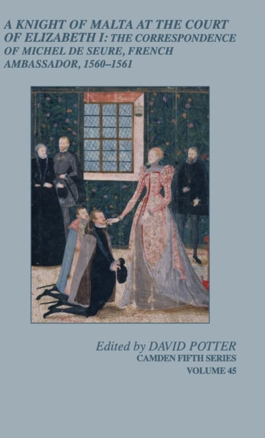 Book cover of: Knight of Malta at the Court of Elizabeth I. By: Potter, David