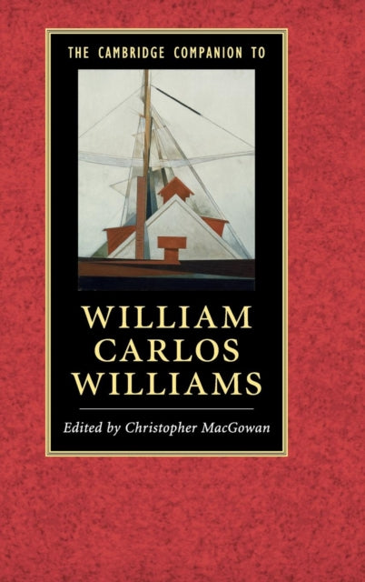 Book cover of: Cambridge Companion to William Carlos Williams. By: Christopher MacGowan