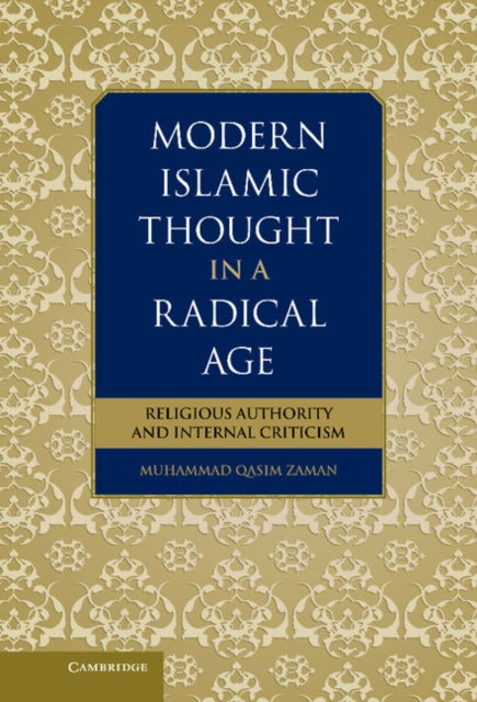 Book cover of: Modern Islamic Thought in a Radical Age. By: Muhammad Qasim Zaman