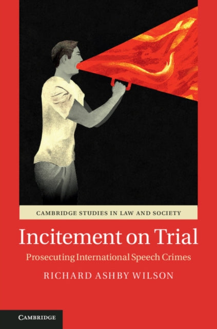 Book cover of: Incitement on Trial. By: Richard Ashby Wilson