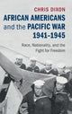 Book cover of: African Americans and the Pacific War, 1941–1945. By: Chris Dixon