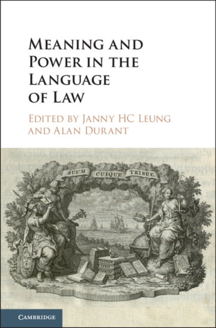 Book cover of: Meaning and Power in the Language of Law. By: Janny H. C. Leung