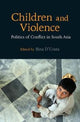 Book cover of: Children and Violence. By: Bina D'Costa