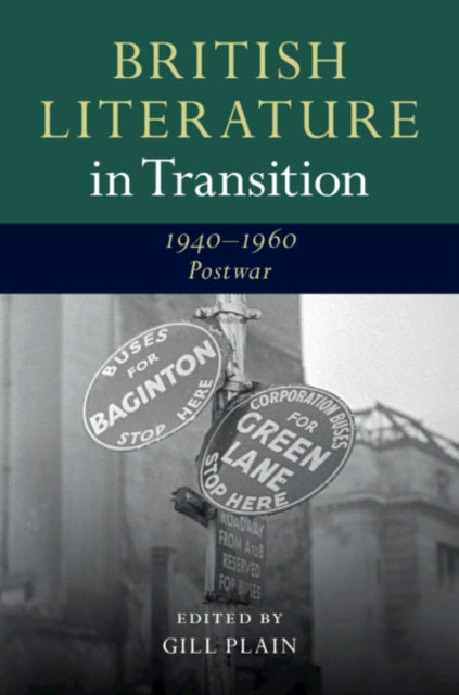 Book cover of: British Literature in Transition, 1940–1960: Postwar. By: Gill Plain