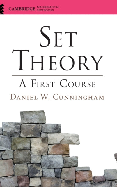 Book cover of: Set Theory. By: Daniel W. Cunningham