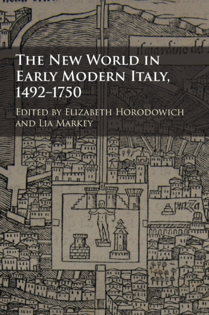 Book cover of: New World in Early Modern Italy, 1492–1750
