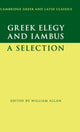 Book cover of: Greek Elegy and Iambus. By: William Allan