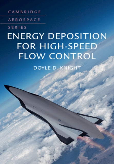 Book cover of: Energy Deposition for High-Speed Flow Control. By: Doyle D. Knight
