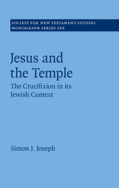 Book cover of: Jesus and the Temple. By: Simon J. Joseph