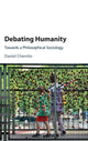 Book cover of: Debating Humanity. By: Daniel Chernilo