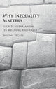 Book cover of: Why Inequality Matters. By: Shlomi Segall