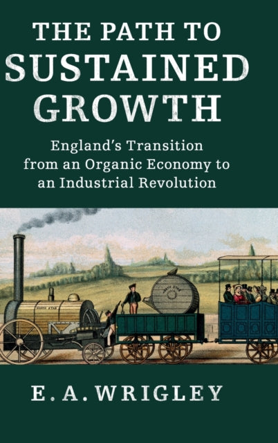 Book cover of: Path to Sustained Growth. By: Edward Anthony Wrigley
