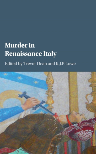 Book cover of: Murder in Renaissance Italy. By: Trevor Dean