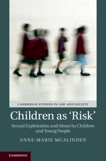 Book cover of: Children as ‘Risk'. By: Anne-Marie McAlinden